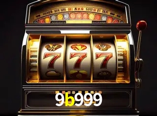 9b999: Jogos de Caça-Níqueis-Altas Recompensas, Roleta-Velocidade, Blackjack-Desafios Máximos